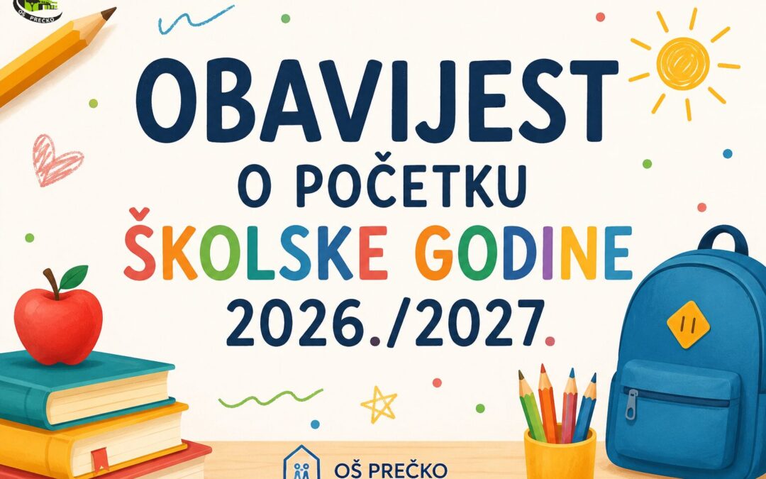 OBAVIJEST O POČETKU ŠKOLSKE GODINE 2026./2027.