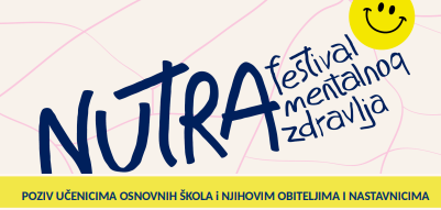 NUTRA – festival mentalnog zdravlja za djecu, roditelje i nastavnike